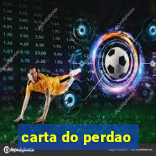 carta do perdao